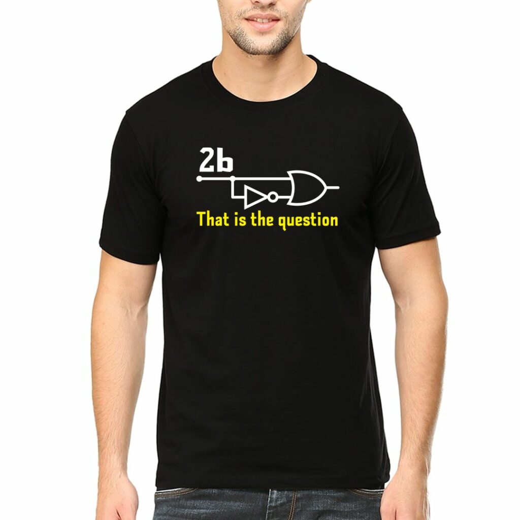 book lover t shirts available online in india 2b or not 2b that is the question funny logic gates programming swag swami article