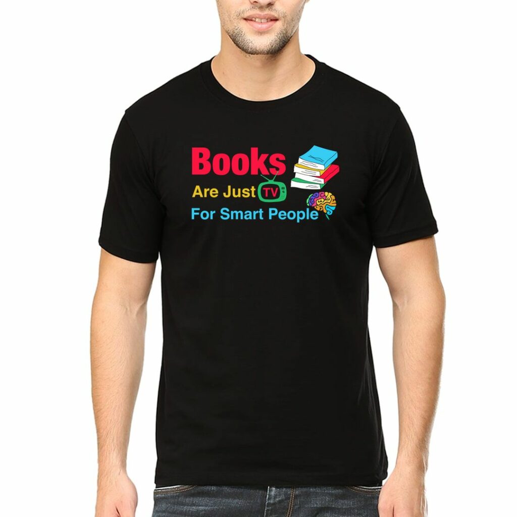 book lover t shirts available online in india books are just tv for smart people swag swami article