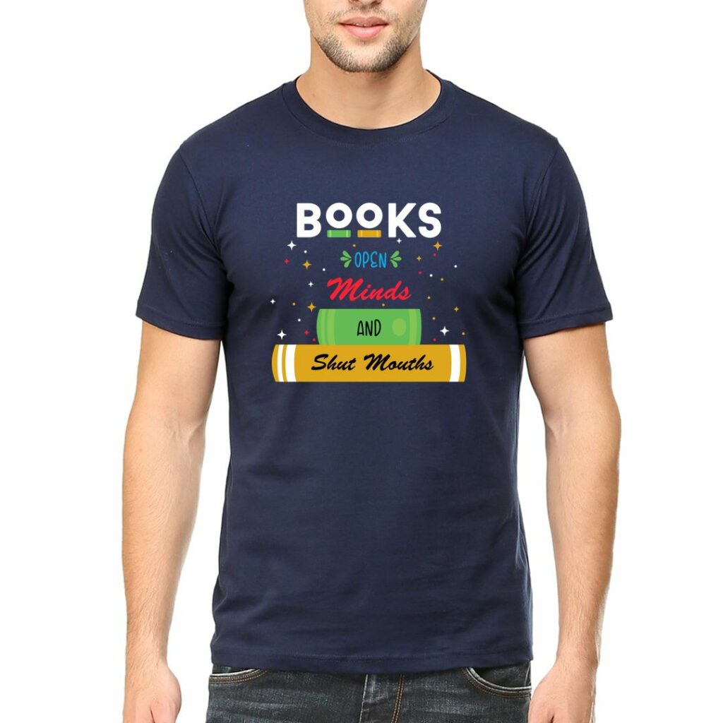 book lover t shirts available online in india books open minds and shut mouths swag swami article