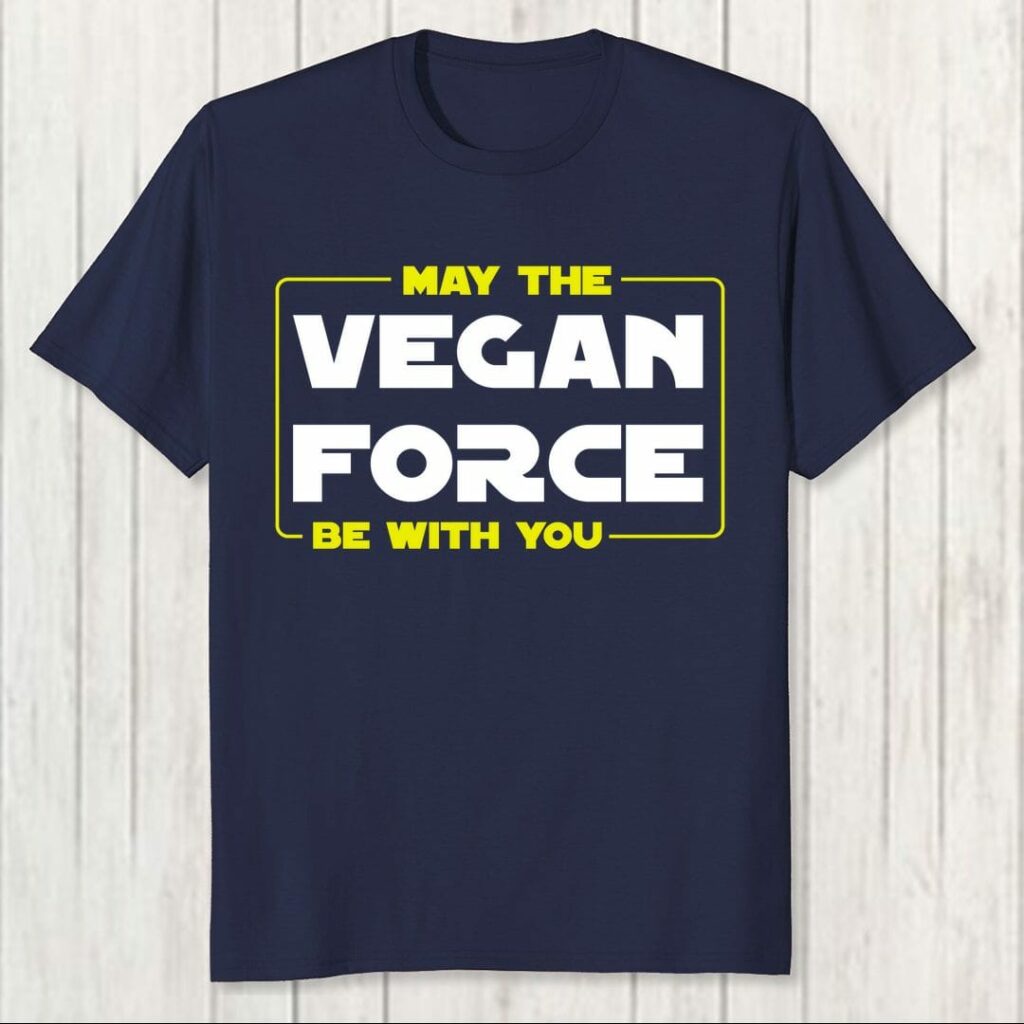 best vegan t shirts in india may the vegan force be with you swag swami article