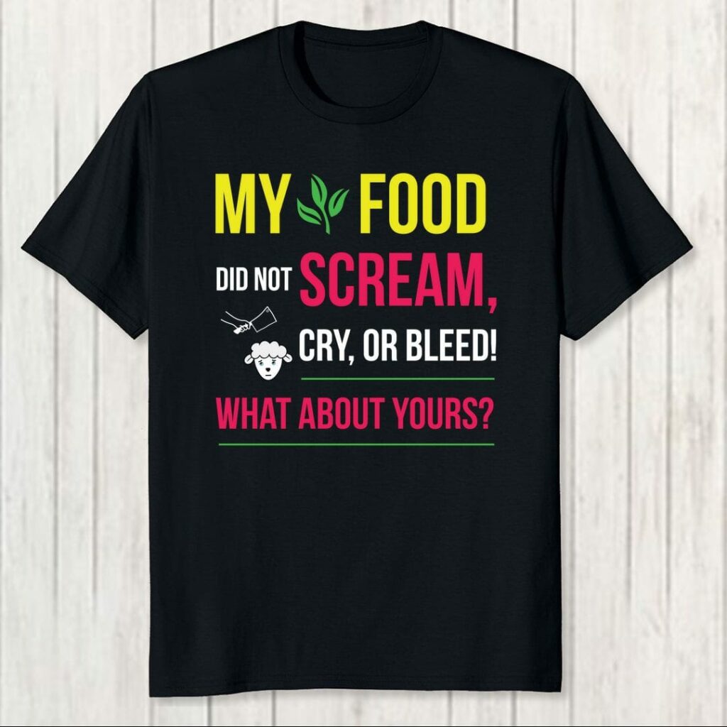 best vegan t shirts in india my food did not scream cry or bleed what about yours swag swami article